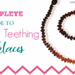 THE ULTIMATE GUIDE FOR A TEETHING BABY - Simple Mom Project