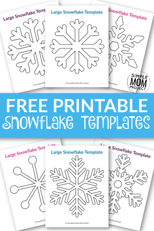 8 Free Printable Large Snowflake Templates Simple Mom Project