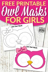 Free Owl Mask Templates for Kids – Simple Mom Project