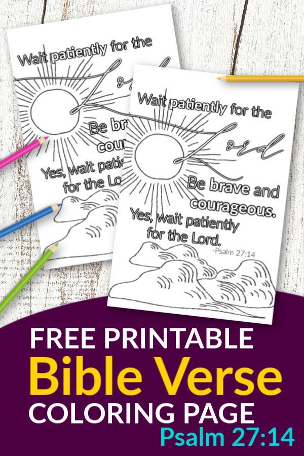 Psalm 27 14 Wait patiently for the Lord Free Printable Bible Verse Coloring page for adults and kids