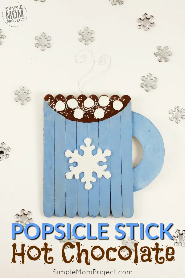 Click Now and Start a family tradition with this easy and fun hot chocolate Popsicle stick craft! Host a how-to in Sunday school or give them as gifts. Simple enough for kids of all ages to enjoy including preschoolers and toddlers! #hotchocolatemug #SimpleMomProject