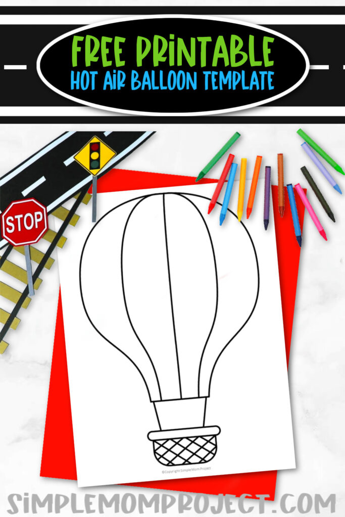 Free Printable Hot Air Balloon Template Simple Mom Project