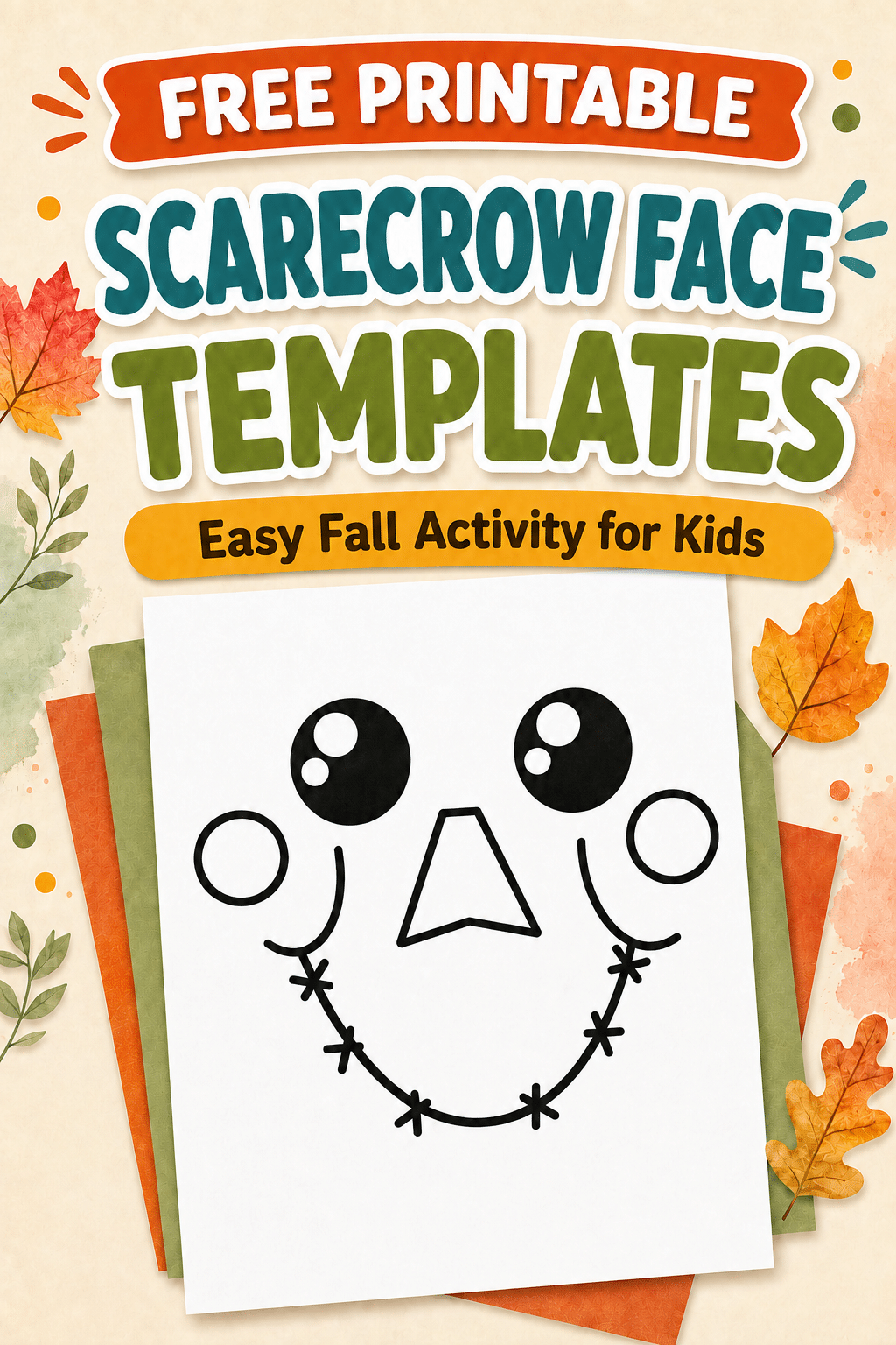Free printable scarecrow face template for kids with bold fall lettering and watercolor autumn leaves.